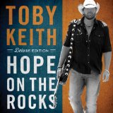 Hope on the Rocks Lyrics Toby Keith