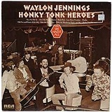 Honky Tonk Heroes Lyrics Waylon Jennings