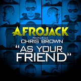 As Your Friend (Single) Lyrics Afrojack