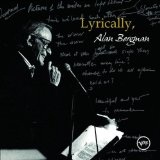 Lyrically, Alan Bergman Lyrics Alan Bergman