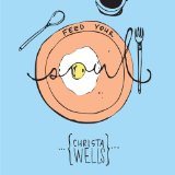 Feed Your Soul Lyrics Christa Wells