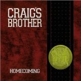 Homecoming Lyrics Craig's Brother