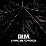 Living In Advance (EP) Lyrics D-I-M & D.I.M.