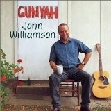 Gunyah Lyrics John Williamson
