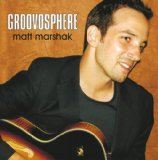 Groovosphere Lyrics Matt Marshak