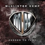 Harder To Tame Lyrics McAlister Kemp