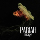 Mirage Lyrics Pariah