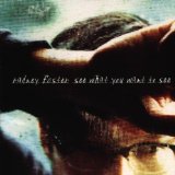 See What You Want to See Lyrics Radney Foster