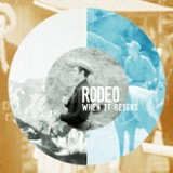 When It Reigns (EP) Lyrics Rodeo