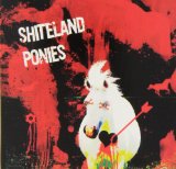 Shiteland Ponies Lyrics Shiteland Ponies