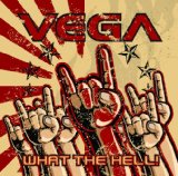 What The Hell! Lyrics Vega