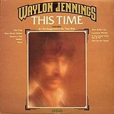 This Time Lyrics Waylon Jennings