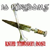 Knife Through Bone (EP) Lyrics 10 Kingdoms