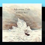 Wilderness Music Lyrics Adventure Club