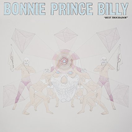 Best Troubador Lyrics Bonnie Prince Billy