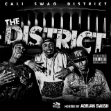 The District (Mixtape) Lyrics Cali Swag District
