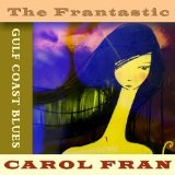 Fran-Tastic Lyrics Carol Fran