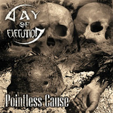 Pointless Cause (EP) Lyrics Day of Execution