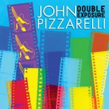 Double Exposure Lyrics John Pizzarelli