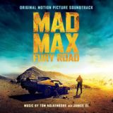 Mad Max: Fury Road – Original Motion Picture Soundtrack Lyrics Junkie XL