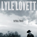 Natural Forces Lyrics Lyle Lovett