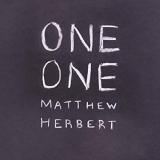 One One Lyrics Matthew Herbert