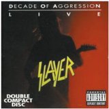 Decade Of Aggression Lyrics Slayer
