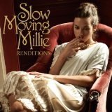 Slow Moving Millie
