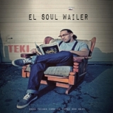 El Soul Wailer Lyrics Teki