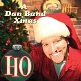 Ho: A Dan Band Christmas Lyrics The Dan Band