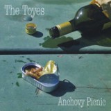 Anchovy Picnic Lyrics The Toyes