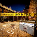 Death By Stereo Lyrics Umphrey's McGee