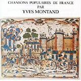 Chansons Populaires De France Lyrics Yves Montand
