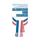 Aéropop Revisited Lyrics Alexander Von Mehren