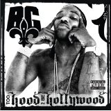 Too Hood To Be Hollywood Lyrics B.G.