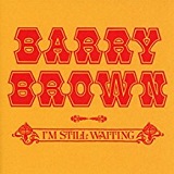 I'm Still Waiting Lyrics Barry Brown