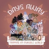 Mapping An Invisible World Lyrics Days Away