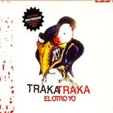 Traka-Traka Lyrics El Otro Yo