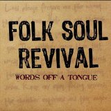 Words Off A Tongue Lyrics Folk Soul Revival