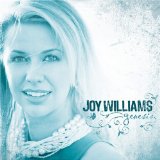 Genesis Lyrics Joy Williams