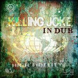 In Dub Lyrics Killing Joke