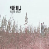 Noir Hill (EP) Lyrics Man & Ghost