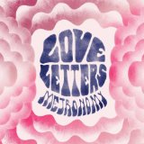 Love Letters Lyrics Metronomy
