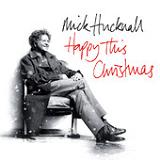 Happy This Christmas (EP) Lyrics Mick Hucknall