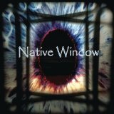 Native Window Lyrics Native Window