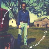 In Your Travels Lyrics Paul Meredith