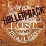 Holler Back Lyrics The Lost Trailers