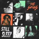 Still Sleep (EP) Lyrics The Skins