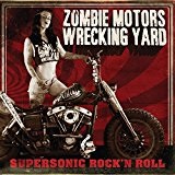 Supersonic Rock 'n' Roll Lyrics Zombie Motors Wrecking Yard