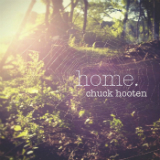 Home. Lyrics Chuck Hooten